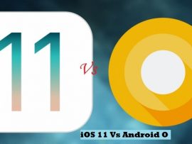 এন্ড্রয়েড-ও (Android O) নাকি আইওএস-১১ (iOs 11) কোনটা বেশি এগিয়ে?